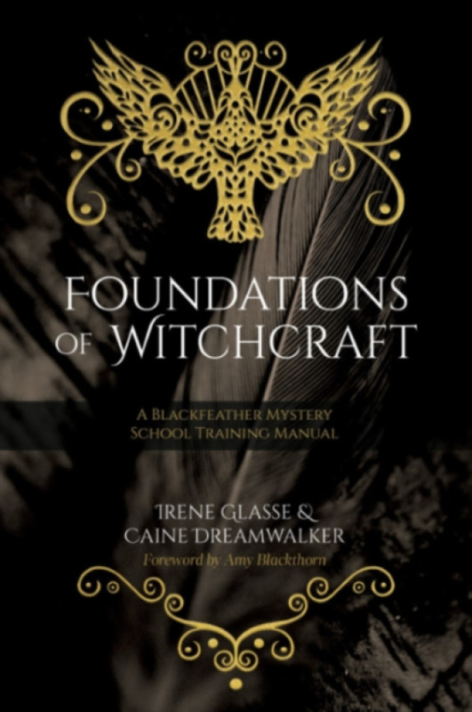 Crossed Crow Books Foundations of Witchcraft - Glasse, Irene (Irene Glasse) a Dreamwalker, Caine (Caine Dreamwalker)