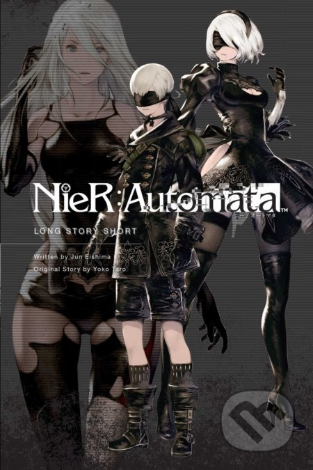 NieR:Automata 1 (Long Story Short) - Jun Eishima, Yoko Taro - kniha z kategorie Sci-fi