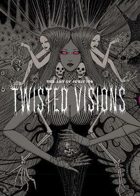 The Art of Junji Ito (Twisted Visions) - Junji Ito - kniha z kategorie Komiksy