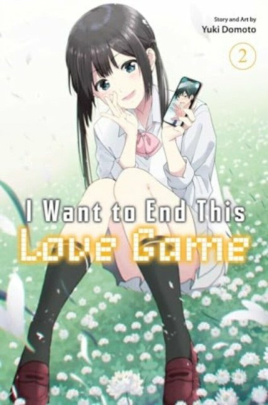 I Want to End This Love Game, Vol. 2 - Yuki Domoto