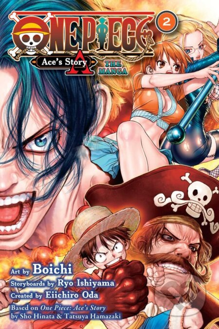 One Piece: Ace's Story—The Manga, Vol. 2 - Boichi (ilustrátor), Eiichiro Oda, Ryo Ishiyama, Sho Hinata, Tatsuya Hamazaki - kniha z kategorie Komiksy