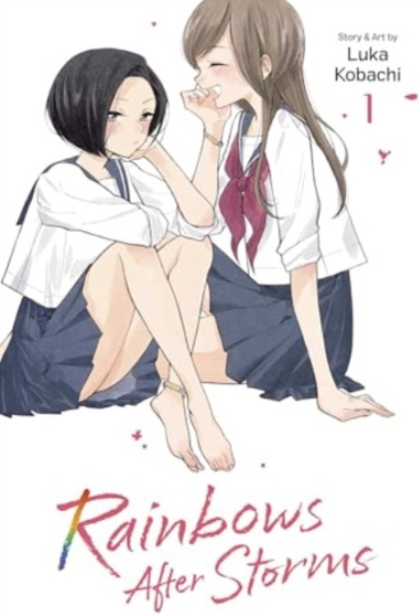 Rainbows After Storms, Vol. 1 Viz Media, Subs. of Shogakukan Inc