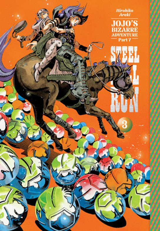 JoJo´s Bizarre Adventure: Part 7--Steel Ball Run, Vol. 3