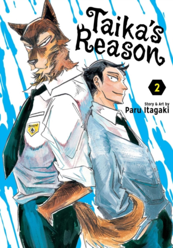 Viz Media, Subs. of Shogakukan Inc Taika's Reason, Vol. 2 - Itagaki, Paru