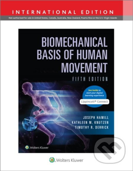 Biomechanical Basis Of Human Movement 5T - Joseph Hamill, Timothy R. Derrick, Kathleen M. Knutzen - kniha z kategorie Vysoké školy