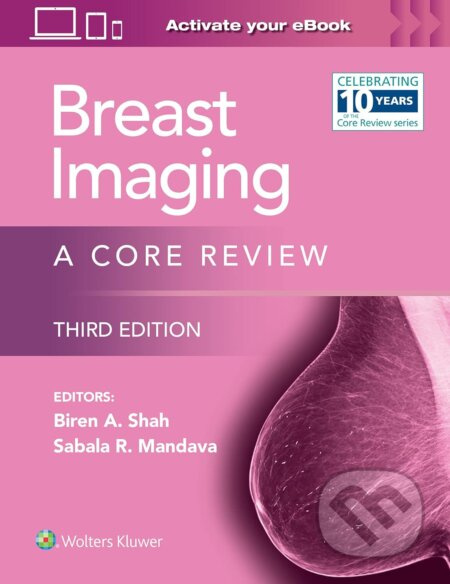 Breast Imaging: A Core Review - Biren A Shah, Sabala Mandava - kniha z kategorie Medicína