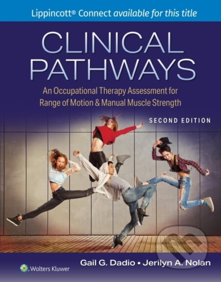 Clinical Pathways (An Occupational Therapy Assessment for Range of Motion & Manual Muscle Strength) - kniha z kategorie Medicína