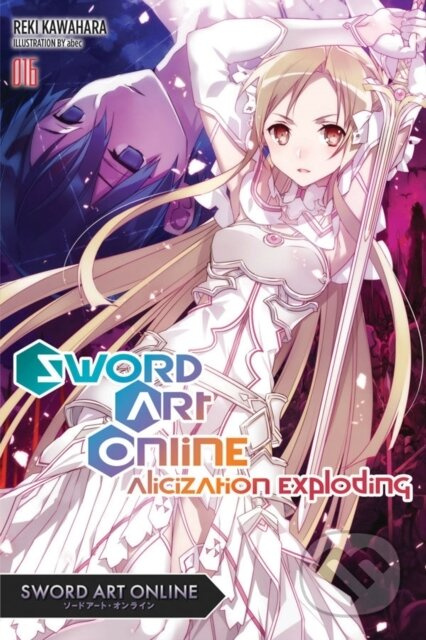 Sword Art Online 16 (light novel) - Reki Kawahara, Stephen Paul - kniha z kategorie Sci-fi