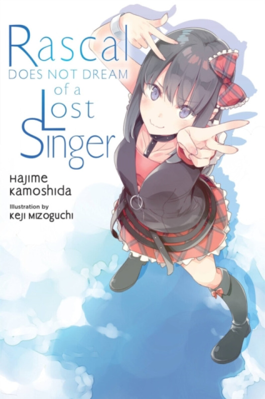 Rascal Does Not Dream of a Lost Singer (light novel) - Andrew Cunningham, Keji Mizoguchi, Hajime Kamoshida