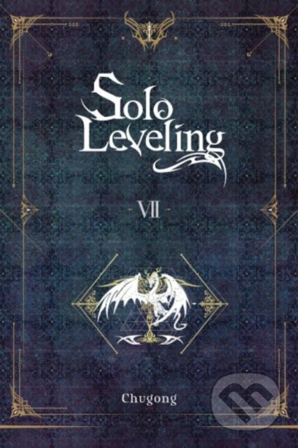 Solo Leveling, Vol. 7 (novel) - Chugong, J. Torres, Hye Young Im - kniha z kategorie Společenská beletrie