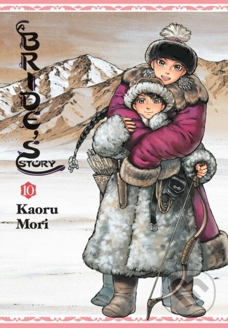 A Bride's Story, Vol. 10 - Abigail Blackman, William Flanagan, Kaoru Mori - kniha z kategorie Komiksy