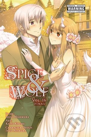 Spice and Wolf (Volume 16) - Isuna Hasekura, Keito Koume (ilustrátor) - kniha z kategorie Komiksy
