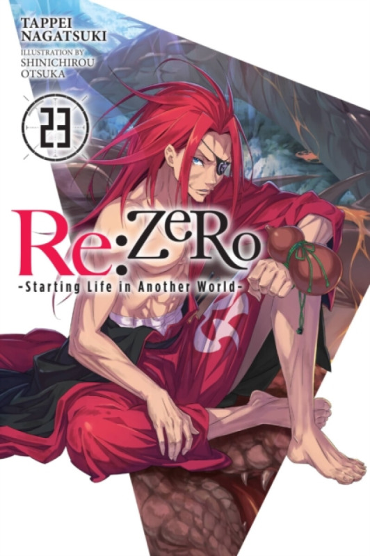 Re:ZERO -Starting Life in Another World-, Vol. 23 (light novel) Little, Brown & Company