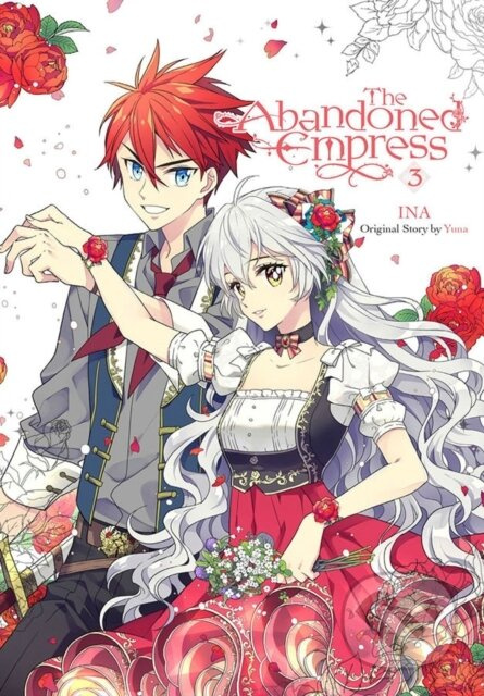The Abandoned Empress, Vol. 3 (comic) - David Odell, INA, Lys Blakeslee, Yuna Yuna - kniha z kategorie Pro děti