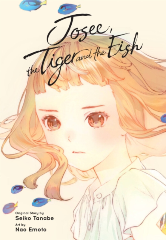 Josee, the Tiger and the Fish (manga) - Elena Pizarro Lanzas, Seiko Tanabe, Nao Emoto, Matthew Rutsohn - kniha z kategorie Pro děti