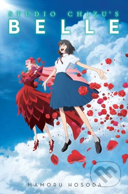 Studio Chizu's BELLE - Mamoru Hosoda, Winifred Bird, Studio Chizu - kniha z kategorie Sci-fi