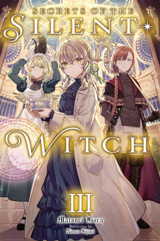 Secrets of the Silent Witch, Vol. 3 - Nanna Fujimi, Alice Prowse, Matsuri Isora