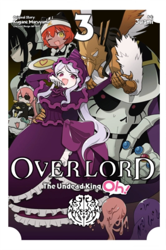 Overlord: The Undead King Oh!, Vol. 3 - Maruyama Kugane, So-Bin So-Bin, Juami Juami, Andrew Cunningham