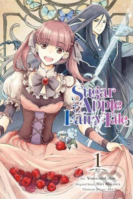 Sugar Apple Fairy Tale, Vol. 1 (manga) - Aki Aki, YozoranoUdon YozoranoUdon, Nicole Wilder, Miri Mikawa, Chiho Christie - kniha z kategorie Pro děti