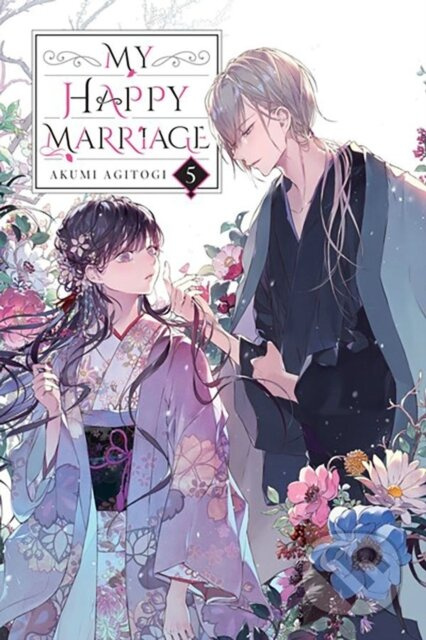 My Happy Marriage, Vol. 5 (light novel) - Akumi Agitogi, Tsukiho Tsukioka, David Musto - kniha z kategorie Fantasy