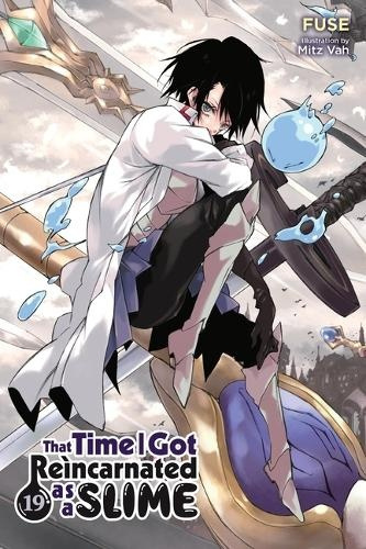 That Time I Got Reincarnated as a Slime, Vol. 19 (light novel) Little, Brown & Company
