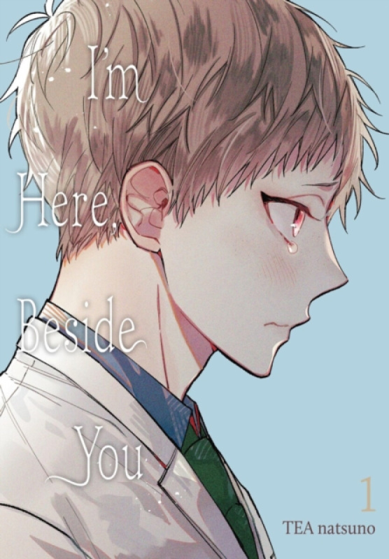 Little, Brown & Company I'm Here, Beside You, Vol. 1 - Harvey, Leighann a natsuno, TEA