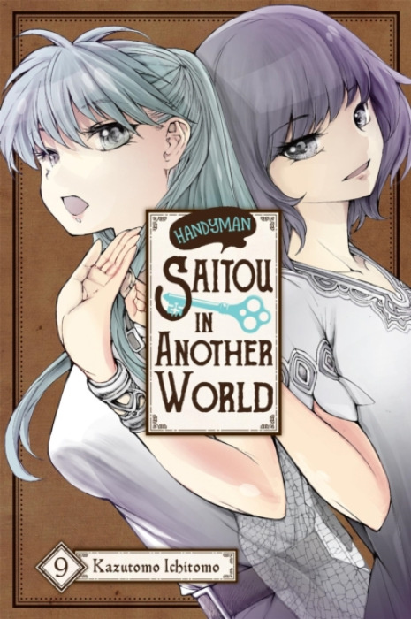 Little, Brown & Company Handyman Saitou in Another World, Vol. 9 - Quintessenza, Anthony a Kazutomo, Ichitomo a Drzka, Sheldon
