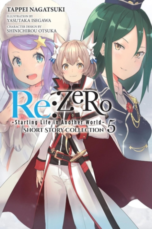 Little, Brown & Company Re:ZERO -Starting Life in Another World- Short Story Collection, Vol. 5 (light novel) - Moon, Sarah a Otsuka, Shinichirou a Nagatsuki, Tappei a Isegawa, Yasutaka
