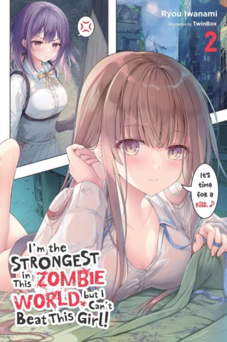 Little, Brown & Company I'm the Strongest in This Zombie World, but I Can't Beat This Girl!, Vol. 2 - Sugita, Eriko a Iwanami, Ryou a TwinBox