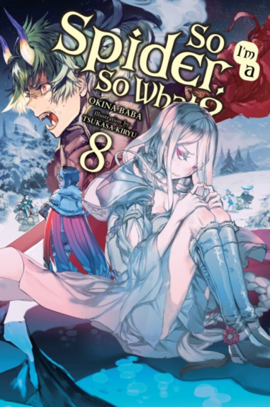 So I'm a Spider, So What?, Vol. 8 (light novel) - Jenny McKeon, Okina Baba, Tsukasa Kiryu