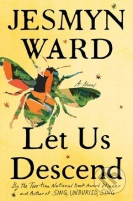 Let Us Descend (Oprah's Book Club) (A Novel) - Jesmyn Ward - kniha z kategorie Společenská beletrie