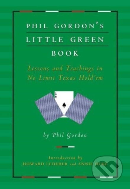 Phil Gordon's Little Green Book (Lessons and Teachings in No Limit Texas Hold'em) - kniha z kategorie Zdraví a životní styl