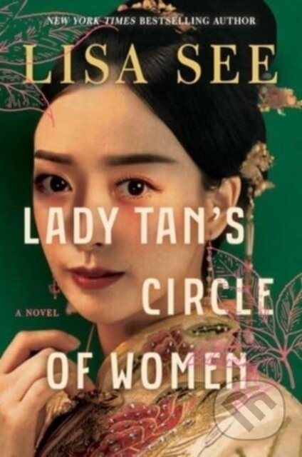 Lady Tan's Circle of Women (A Novel) - Lisa See - kniha z kategorie Společenská beletrie