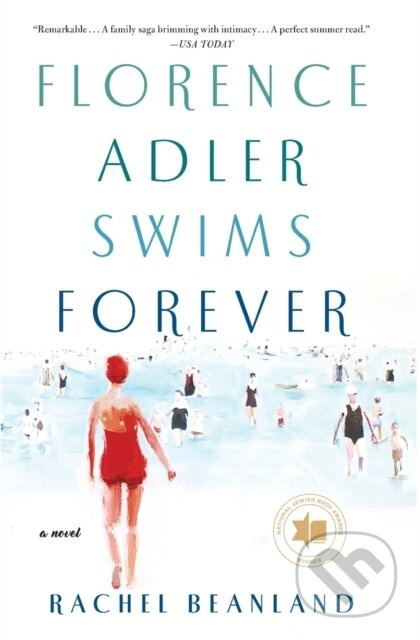Florence Adler Swims Forever (A Novel) - Rachel Beanland - kniha z kategorie Společenská beletrie