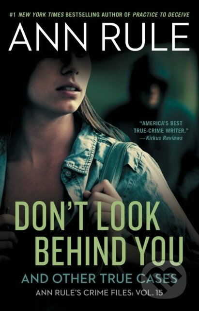 Don't Look Behind You (Ann Rule's Crime Files #15) - kniha z kategorie Humanitní a společenské vědy