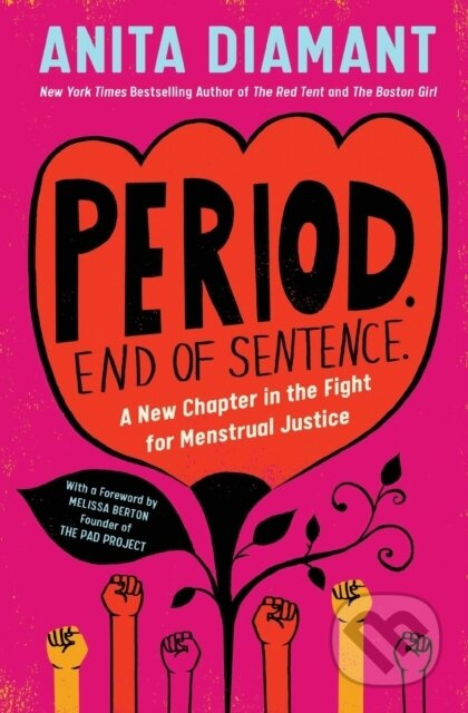 Period. End of Sentence. (A New Chapter in the Fight for Menstrual Justice) - kniha z kategorie Humanitní a společenské vědy
