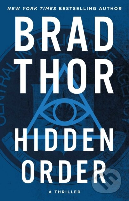 Hidden Order (A Thriller) - Brad Thor