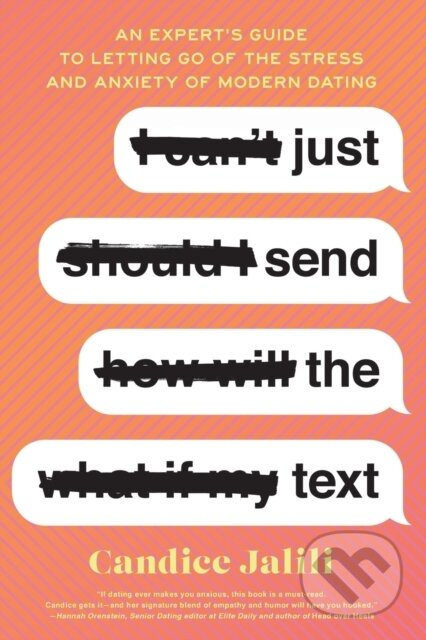 Just Send The Text Tr (An Expert's Guide to Letting Go of the Stress and Anxiety of Modern Dating) - kniha z kategorie Zdraví a životní styl