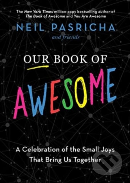 Our Book of Awesome (A Celebration of the Small Joys That Bring Us Together) - kniha z kategorie Psychologie