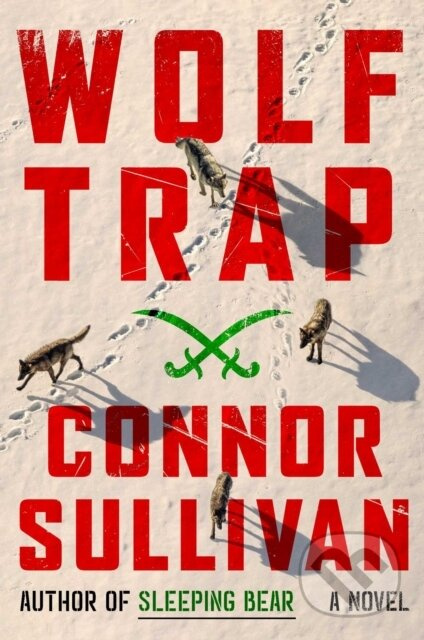 Wolf Trap (A Thriller) - Connor Sullivan - kniha z kategorie Thrillery