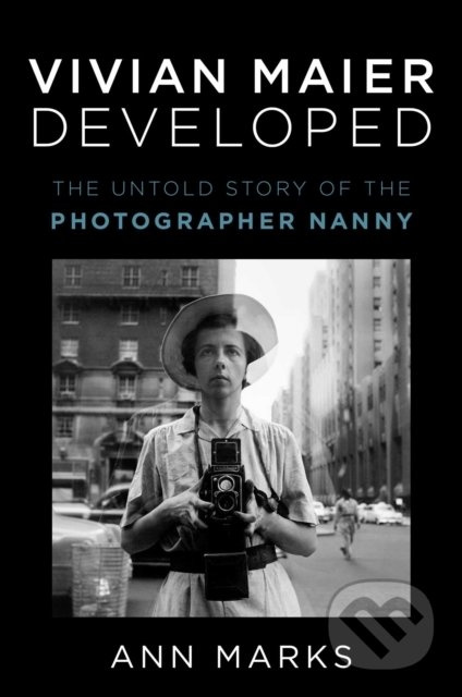 Vivian Maier Developed - Ann Marks - kniha z kategorie Fotografie