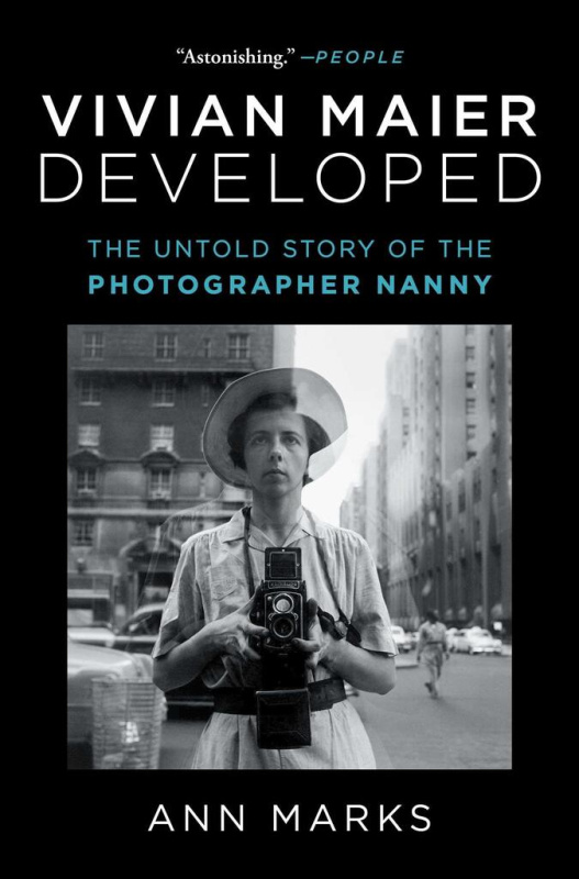 Vivian Maier Developed, The Untold Story of the Photographer Nanny Simon & Schuster