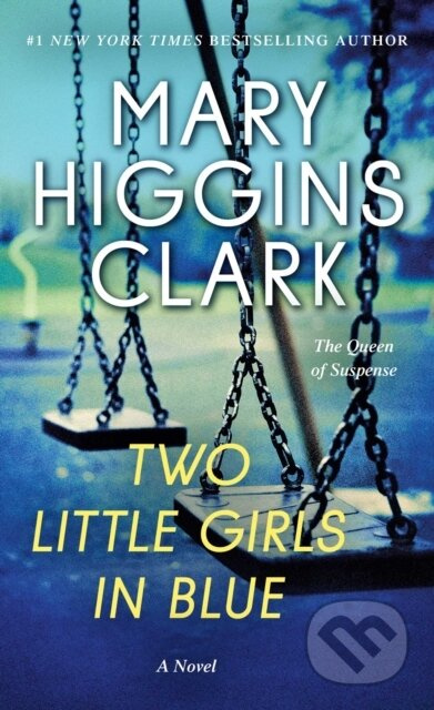 Two Little Girls in Blue (A Novel) - Mary Higgins Clark - kniha z kategorie Detektivky