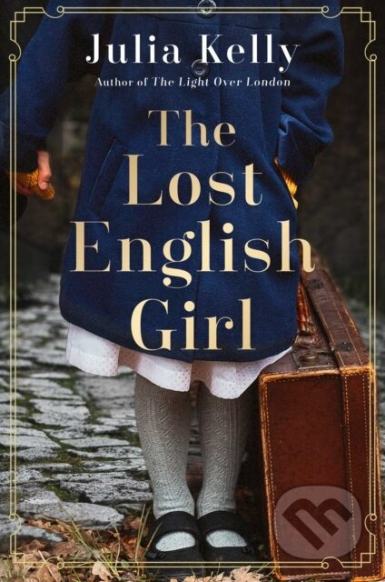The Lost English Girl - Julia Kelly