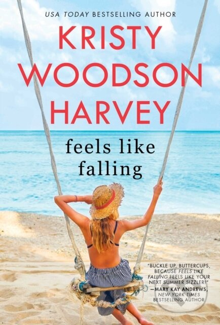Feels Like Falling - Kristy Woodson Harvey