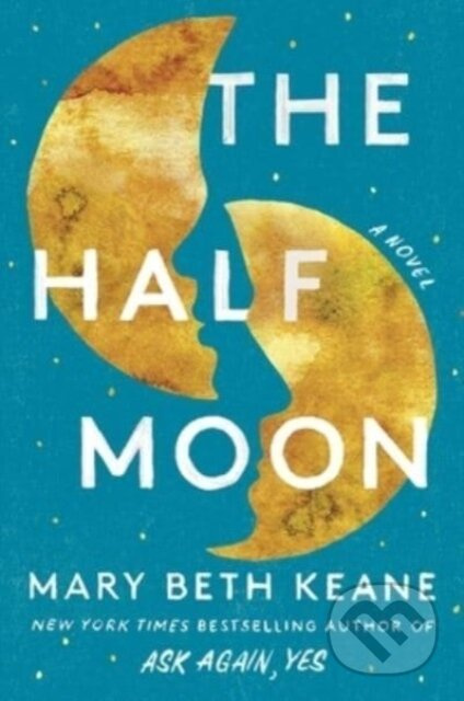 The Half Moon (A Novel) - Mary Beth Keane - kniha z kategorie Společenská beletrie