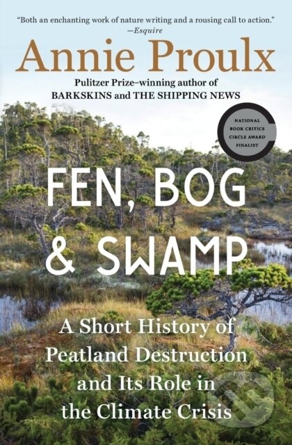 Fen, Bog and Swamp (A Short History of Peatland Destruction and Its Role in the Climate Crisis) - kniha z kategorie Odborné a naučné