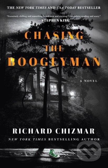 Chasing the Boogeyman (A Novel) - Richard Chizmar