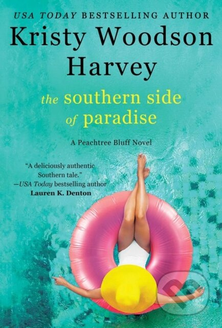 The Southern Side of Paradise - Kristy Woodson Harvey - kniha z kategorie Společenská beletrie