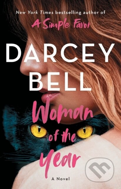 Woman of the Year (A Novel) - Darcey Bell